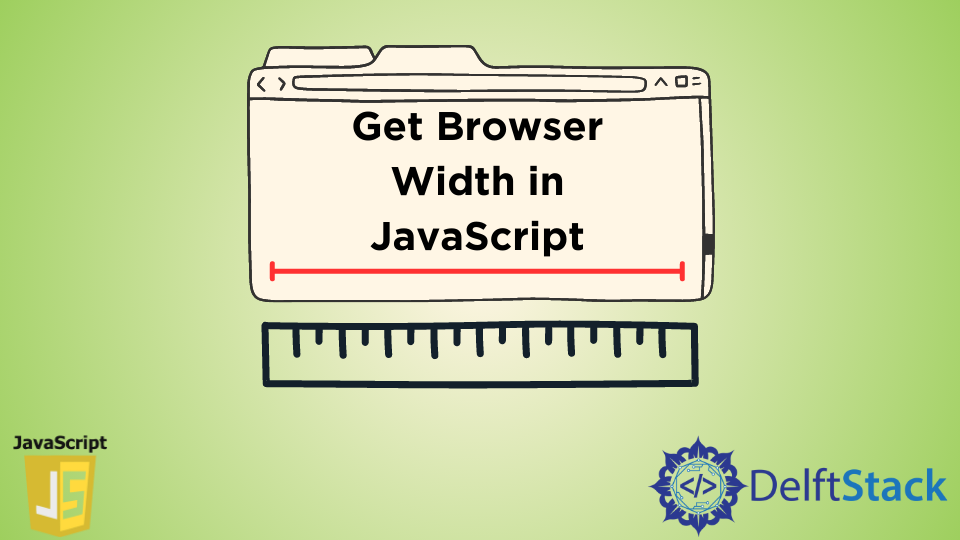 get-browser-width-in-javascript-delft-stack